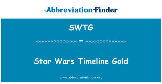 SWTG: Star Wars-Timeline-Gold