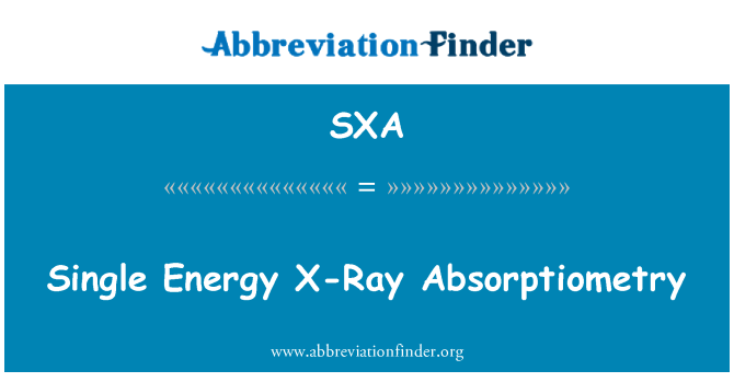 SXA: Ühtse energia röntgen Absorptiometry