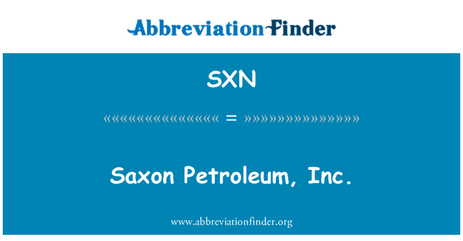 SXN: Saxon ropy naftowej, Inc.