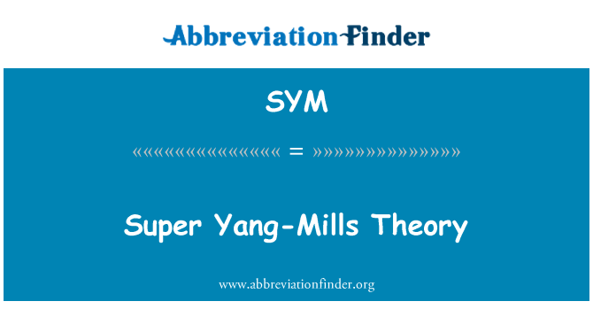 SYM: Super f'Yang-imtieħen teorija