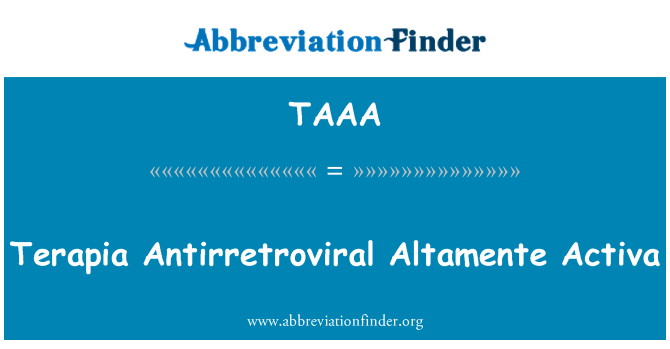 TAAA: Terapia Antirretroviral Altamente Activa