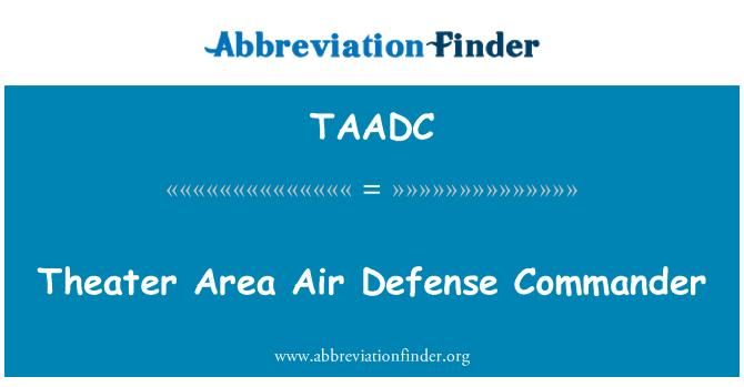 TAADC: Theater område Air Defense Commander