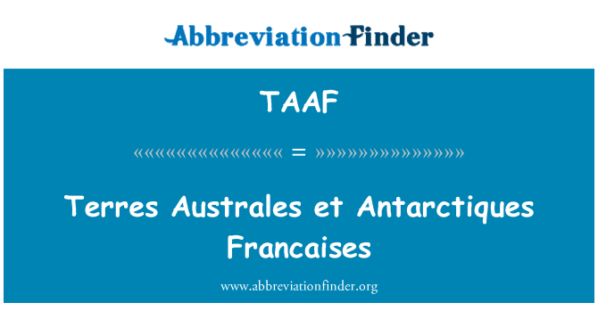 TAAF: Terres Australes et Antarctiques Francaises