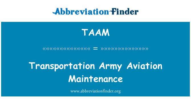 TAAM: Doprava Army Aviation údržba