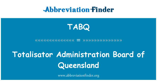 TABQ: Bord ta ' amministrazzjoni ta ' totalisator ta ' Queensland