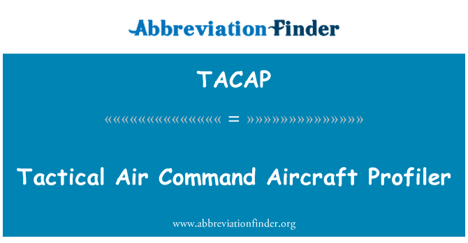 TACAP: Harcászati légi parancs repülőgép Profiler
