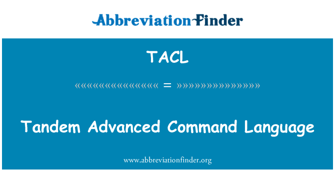 TACL: Tandēma Advanced Command Language