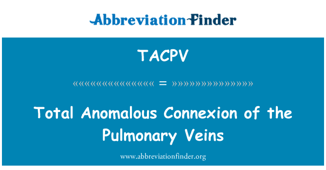 TACPV: Conexión anómala total de las venas pulmonares