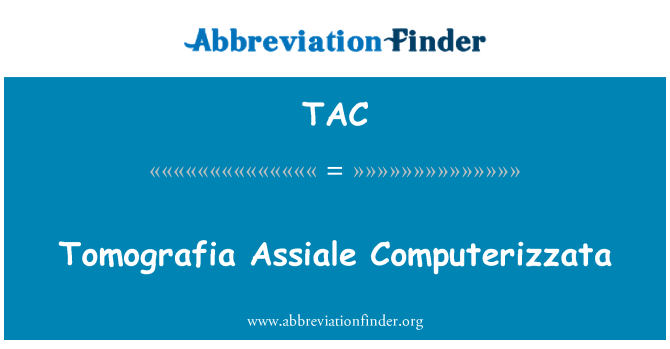 TAC: Tomografia Assiale Computerizzata