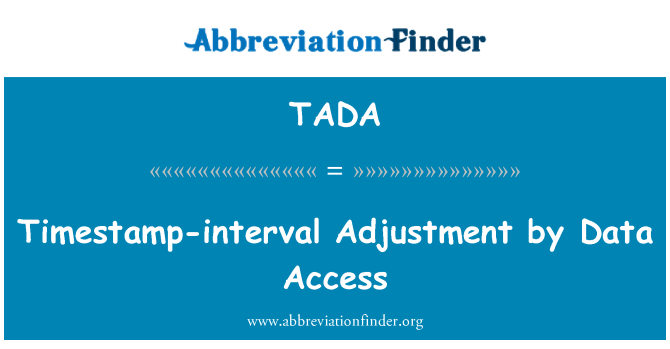 TADA: Timestamp-interval Adjustment by Data Access