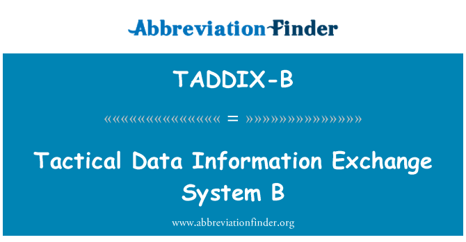 TADDIX-B: نظام لتبادل المعلومات التكتيكية البيانات ب