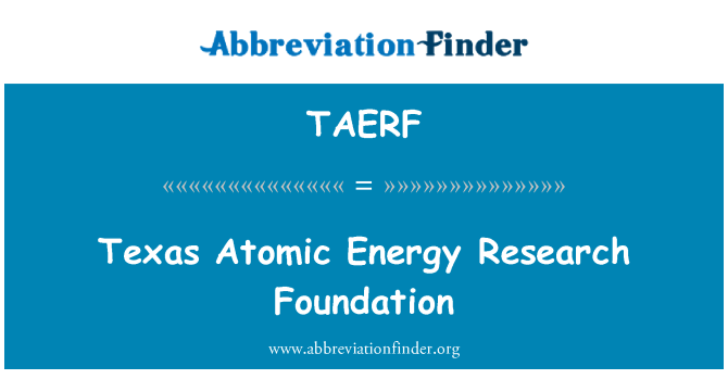 TAERF: Fondamento di ricerca di energia atomica Texas