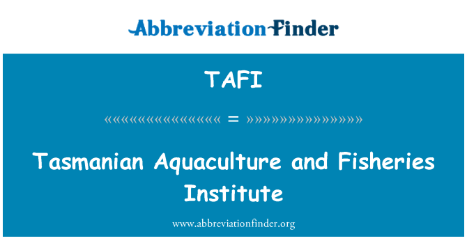 TAFI: Aquicultura da Tasmânia e Instituto de pesca