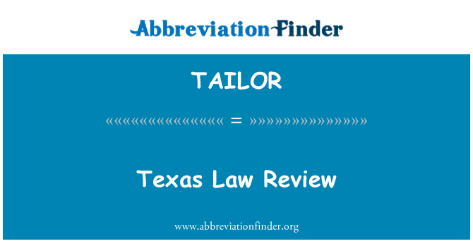 TAILOR: Adolygiad cyfraith Texas