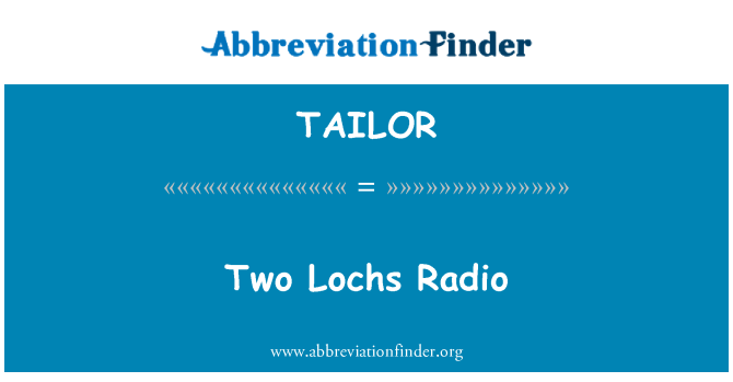 TAILOR: दो Lochs रेडियो
