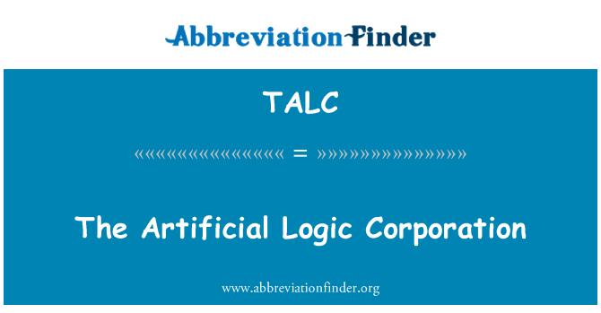 TALC: The Artificial Logic Corporation
