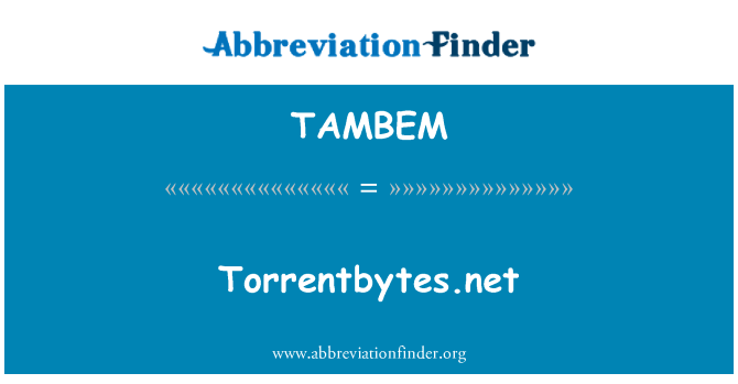 TAMBEM: TorrentBytes.net