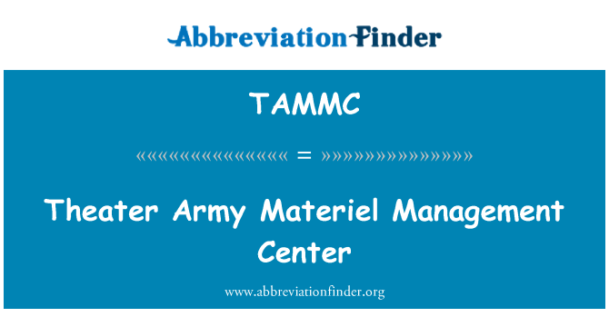 TAMMC: Teatro ejército material Management Center