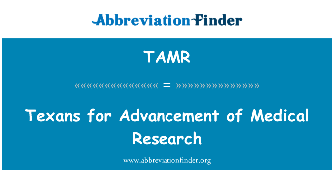 TAMR: 医学研究の進歩のためのテキサス人