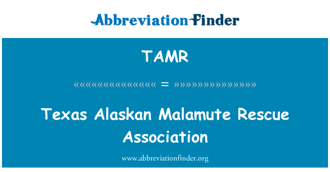 TAMR: Texas Alaskan Malamute Kurtarma Derneği