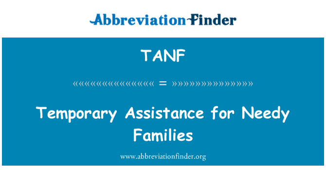 TANF: Temporary Assistance for Needy Families