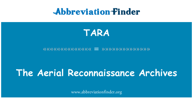 TARA: Achiv rekonesans ayeryen
