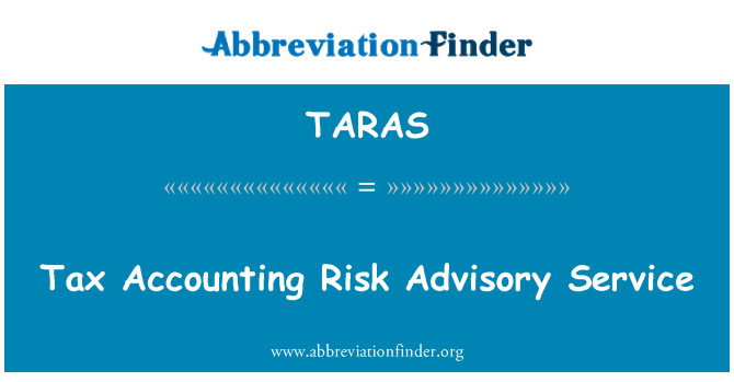 TARAS: Tax Accounting Risk Advisory Service