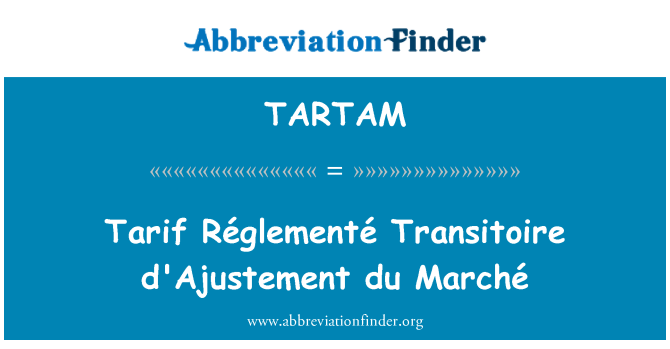 TARTAM: D'Ajustement tarif Réglementé Transitoire du Marché
