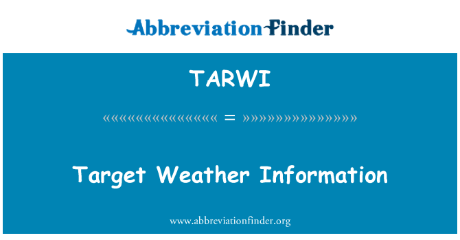 TARWI: 目标的天气信息