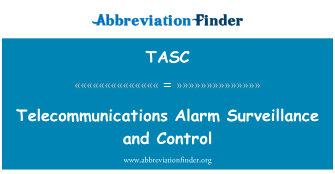 TASC: ٹیلی کمیونیکیشن کی الارم نگرانی اور کنٹرول
