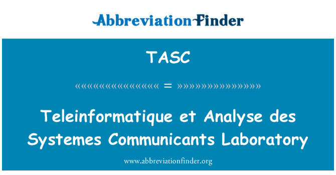 TASC: Teleinformatique et Analyse des Systemes Communicants Laboratory