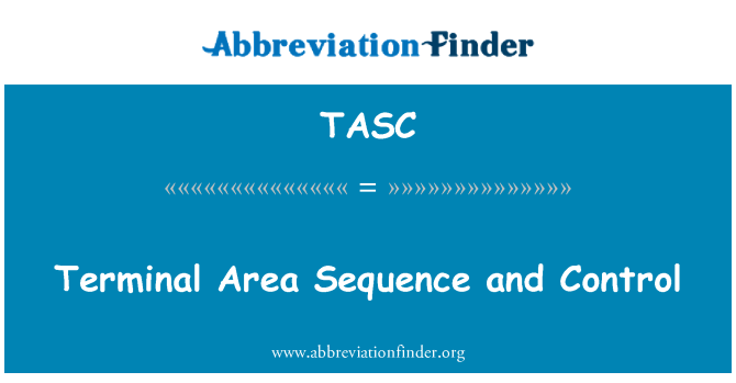 TASC: Control y secuencia de área terminal