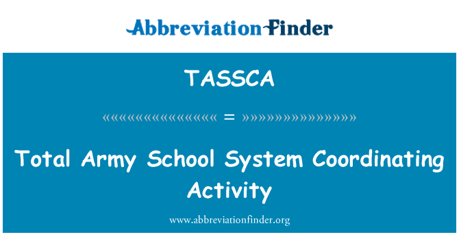 TASSCA: Total Army School System Coordinating Activity