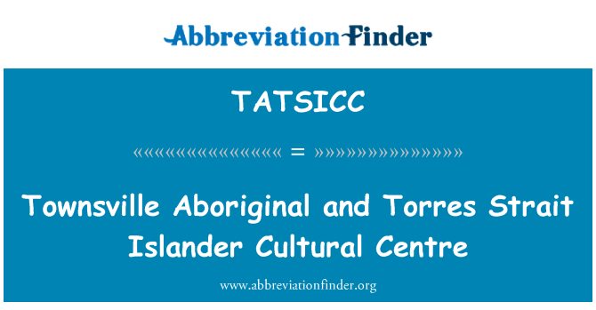 TATSICC: Townsville Aborigines und Torres-Strait-Insulaner Kulturzentrum