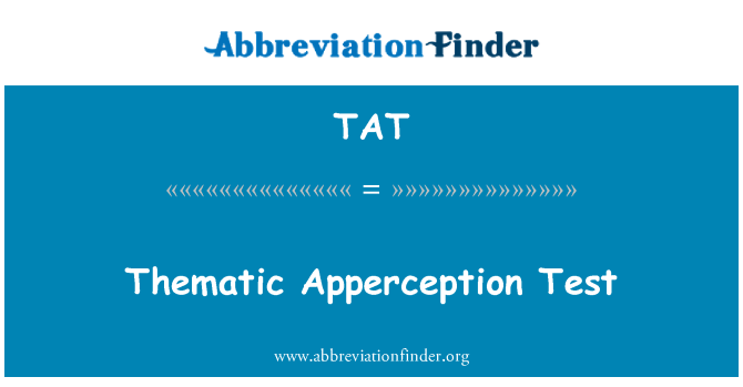 TAT: Thematic Apperception Test