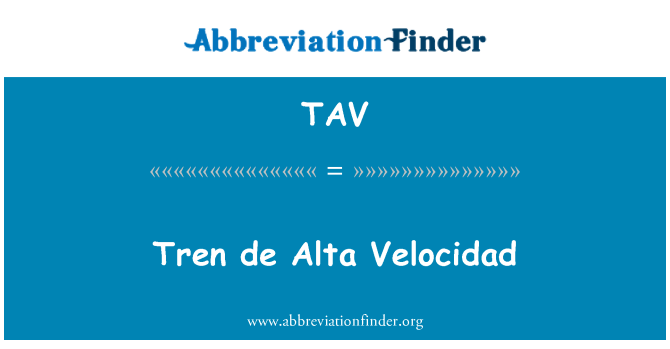 TAV: TREN de Alta Velocidad
