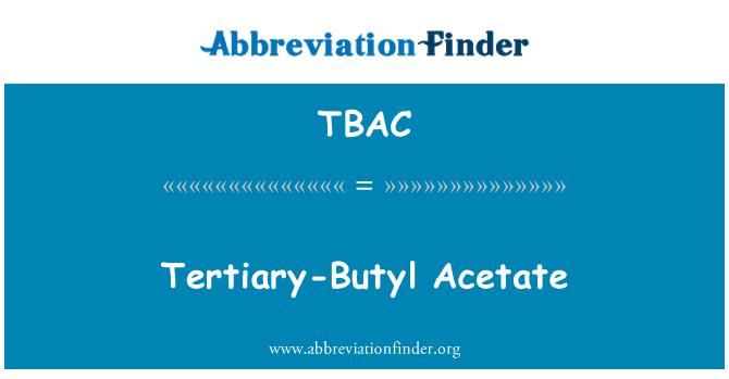 TBAC: Terciární Butyl acetát