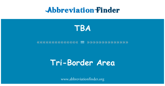 TBA: L'àrea tri-frontera