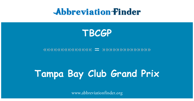 TBCGP: Tampa Bay Club Γκραν Πρι