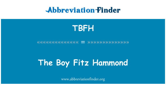 TBFH: The Boy Fitz Hammond