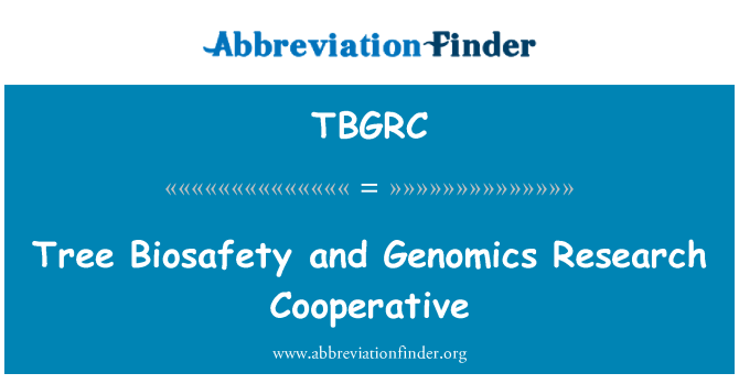 TBGRC: Ağaç Biyogüvenlik ve genomik araştırma kooperatif