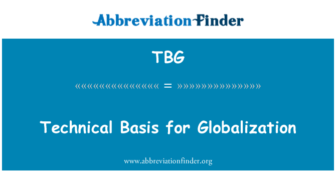 TBG: Tehnične podlage za globalizacija