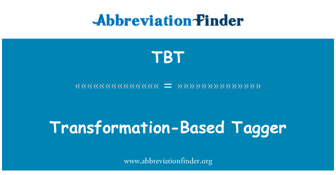 TBT: Transformation-Based Tagger