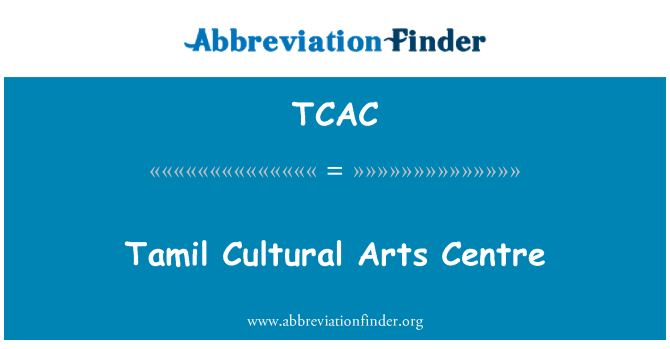TCAC: Tamil Cultural Arts Centre