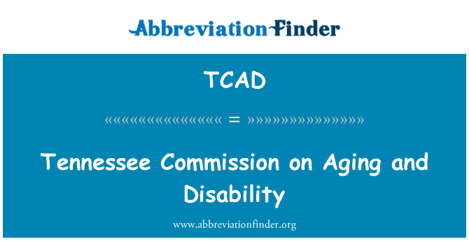 TCAD: 田纳西州老龄化和残疾问题委员会