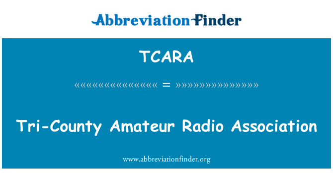 TCARA: Hiệp hội Tri-County Amateur Đài phát thanh