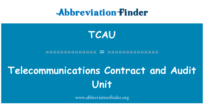 TCAU: Telekomünikasyon sözleşme ve denetim birimi
