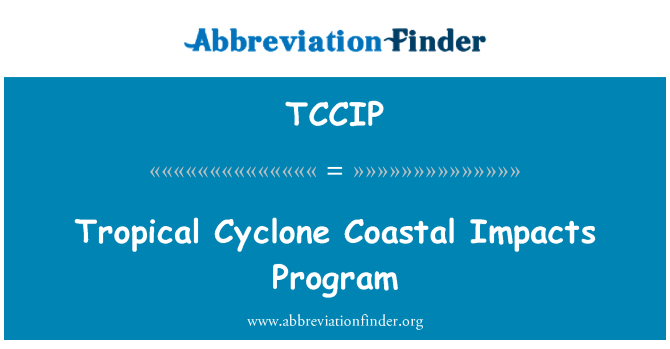TCCIP: Cyclone tropical Coastal Impacts Programme