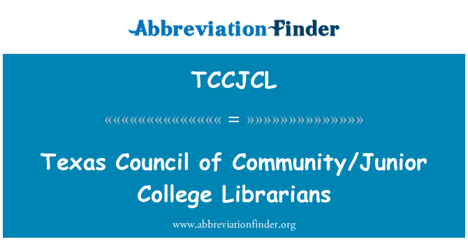 TCCJCL: Texas szóló közösségi/Junior College könyvtárosok