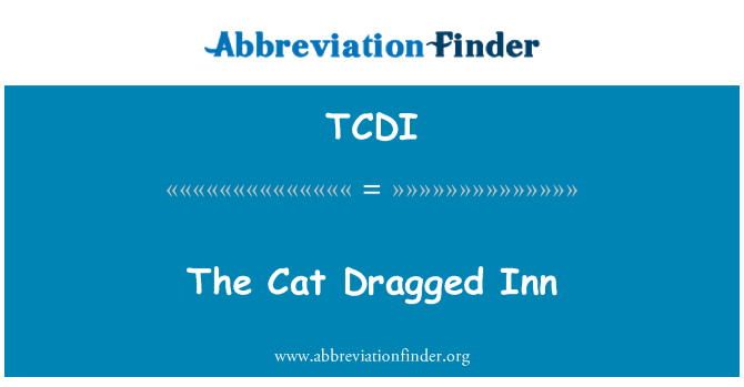 TCDI: Die Katze schleppte Inn
